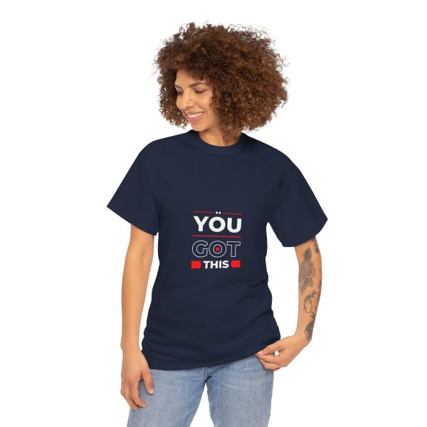 Motivational Quote T-Shirt - You Got This, Inspirational Tee for Men & Women - Image 7