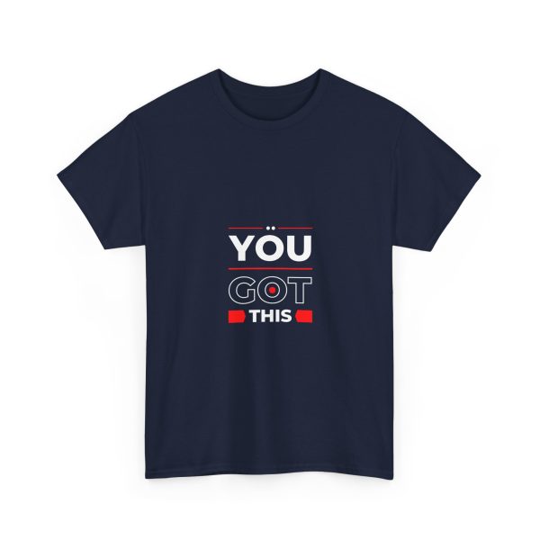 Motivational Quote T-Shirt - You Got This, Inspirational Tee for Men & Women - Image 5